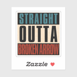 Rak ut ur Broken Arrow Oklahoma OK Klistermärken