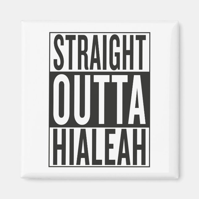 rak ut ur Hialeah Magnet (Framsidan)