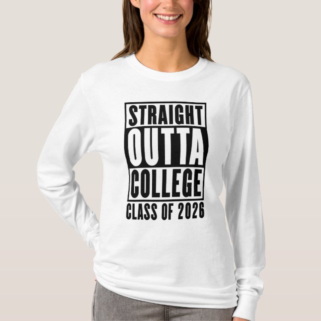 Rak ut ur högskolan Klass 2026 T Shirt (Framsida)