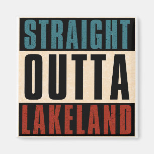 Rak ut ur Lakeland Florida FL Magnet