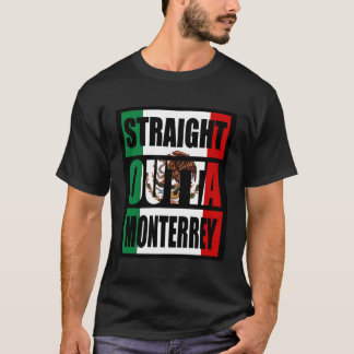Rak ut ur Monterrey Mexiko T Shirt