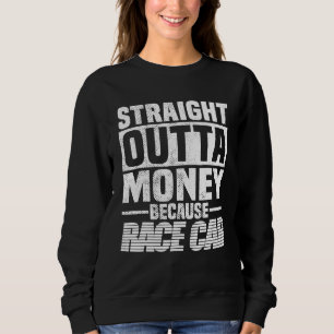 Rak ut ur pengar eftersom racerbil män kvinnor t shirt