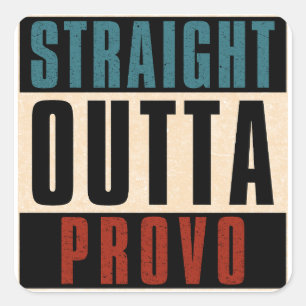 Rak ut ur Provo Utah UT Fyrkantigt Klistermärke