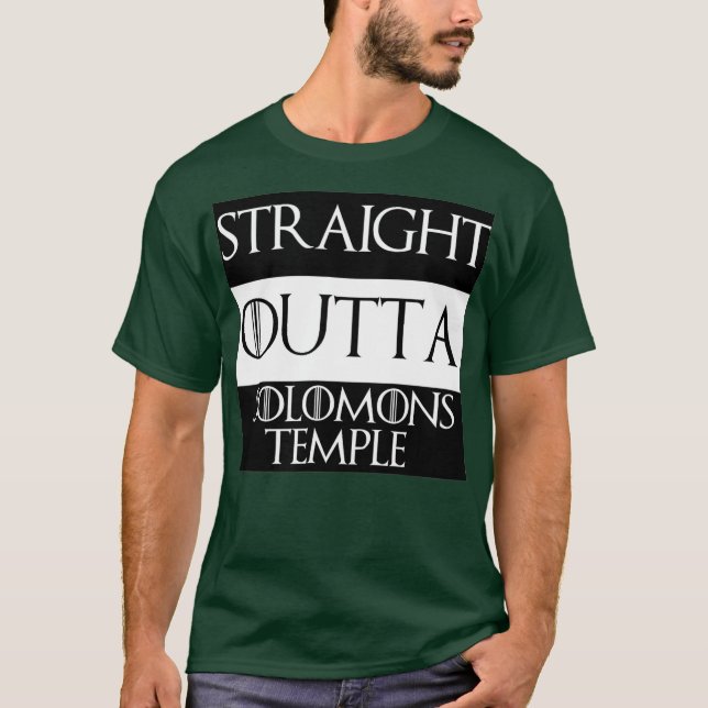 Rak ut ur Solomons Temple PHA Mason Masonic T Shirt (Framsida)