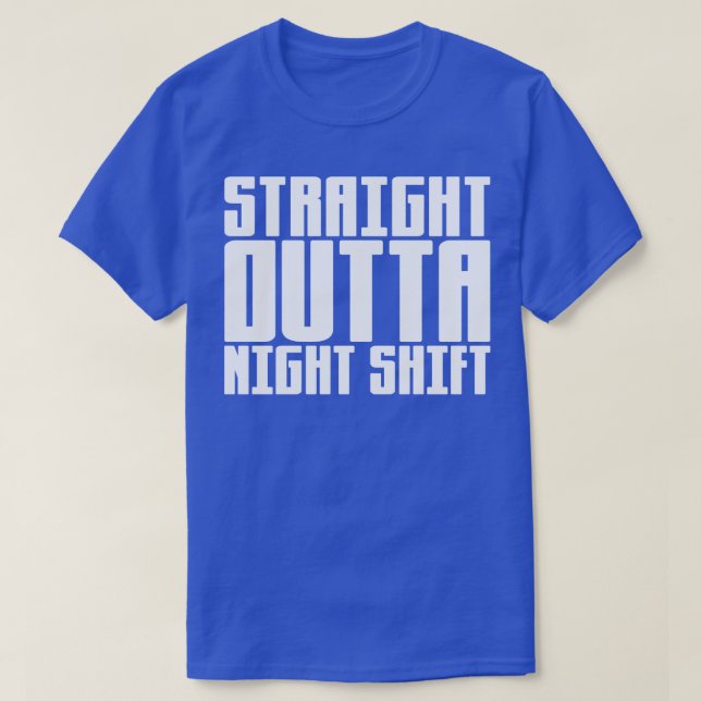 Rak utgående nattskift t shirt (Design framsida)