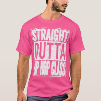Raka Hip hop Dance Class Dancer Gift T Shirt