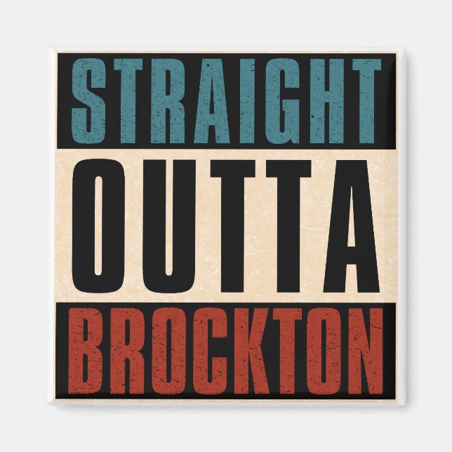 Raka Outta Brockton Massachusetts MORSA Magnet (Framsidan)