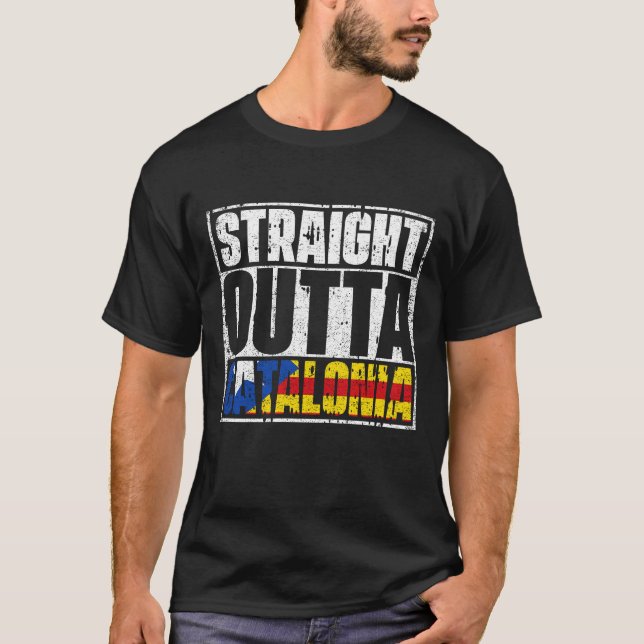 Raka Outta Catalonia-Flagga T Shirt (Framsida)