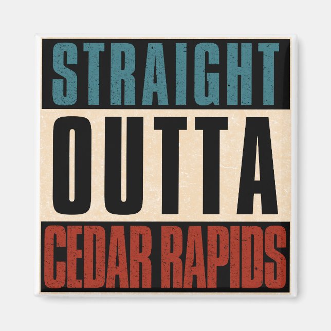 Raka Outta Cedar Rapids Iowa IA Magnet (Framsidan)