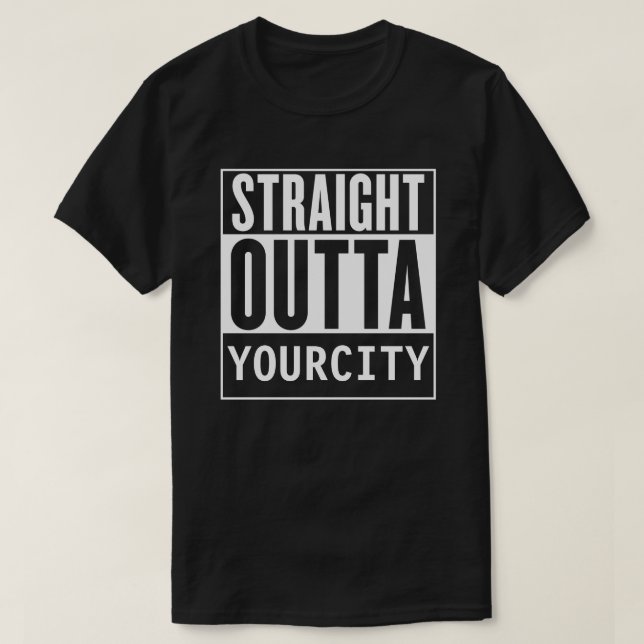 Raka Outta din skjorta för stad T Tee (Design framsida)