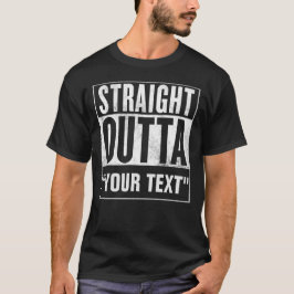 Raka Outta "DIN TEXT" för mörka utslagsplatser Tee Shirt