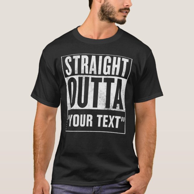 Raka Outta "DIN TEXT" för mörka utslagsplatser Tee Shirt (Framsida)