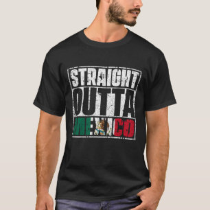 Raka Outta Mexico Flagga T Shirt
