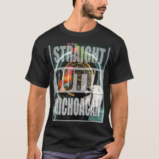 RAKA OUTTA MICHOACAN MIS TRES-DJUR T SHIRT