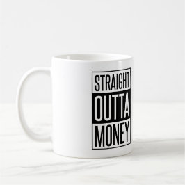 Raka Outta Money Kaffemugg