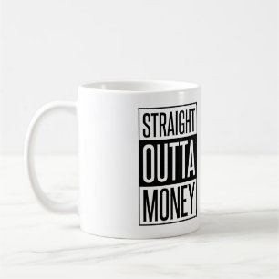 Raka Outta Money Kaffemugg