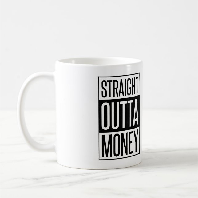 Raka Outta Money Kaffemugg (Vänster)