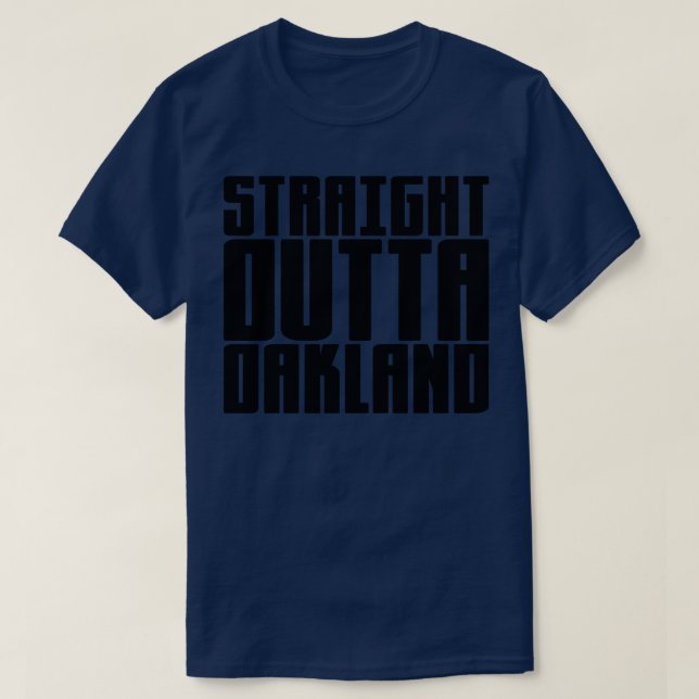 Raka Outta Oakland 1 T Shirt (Design framsida)