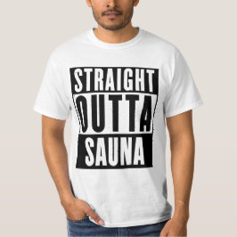 RAKA OUTTA SAUNA T SHIRT