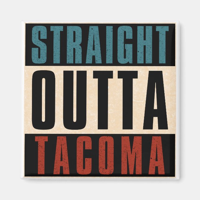 Raka Outta Tacoma Washington WA Magnet (Framsidan)