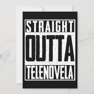 Raka Outta Telenovela Soap Opera Latinamerika Inbjudningar
