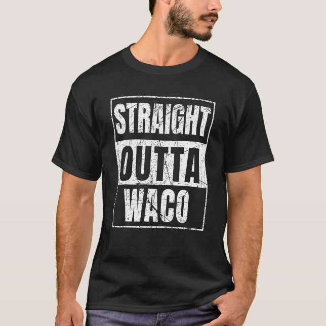 Raka Outta Waco T Shirt (Framsida)