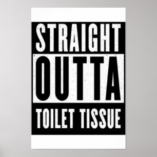 Raka presentationer för Outta Toilet Tissue Funny Poster