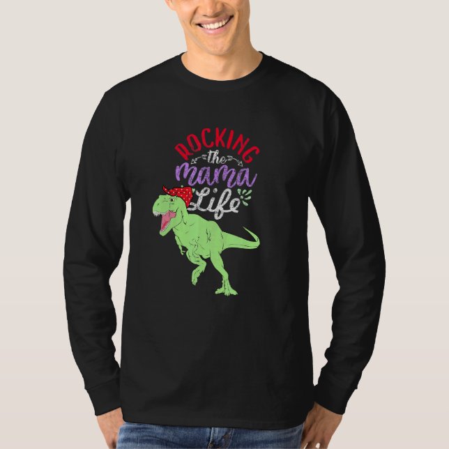 Rakande Mamman Life Mamasaurus T Rex Dinosaur 1 Shirt (Framsida)
