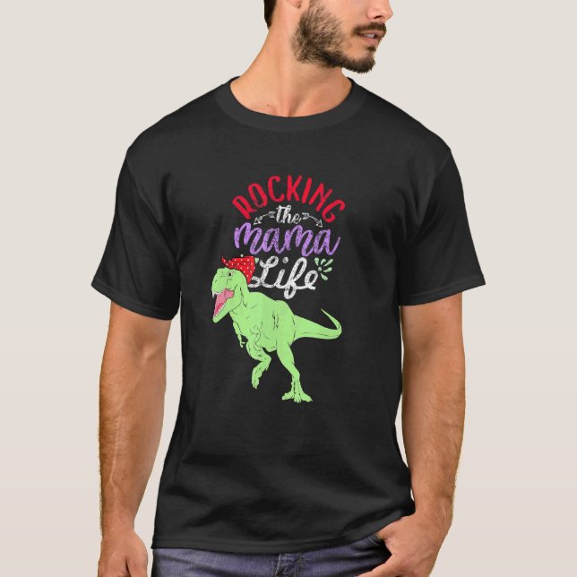 Rakande Mamman Life Mamasaurus T Rex Dinosaur 1 T Shirt (Framsida)