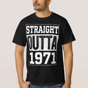 Rakare Outta 1971 , 1971 Grattis på födelsedagen G T Shirt