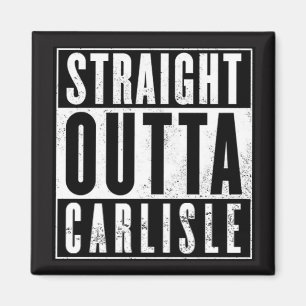 RAKARE OUTTA CARLISLE! MAGNET