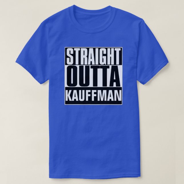 RAKARE OUTTA KAUFFMAN T-SHIRT (Design framsida)