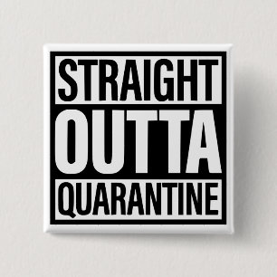 Rakare Outta Quarantine Button Knapp