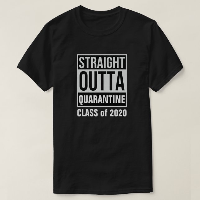 Rakare Outta Quarantine Class of 2020 T-Shirt (Design framsida)