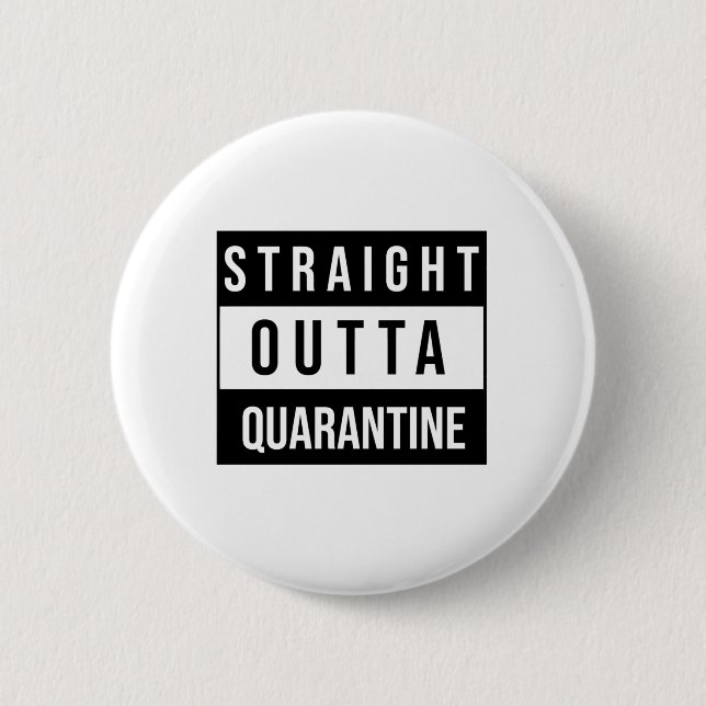 Rakare Outta Quarantine Knapp (Framsida)