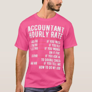 Räkenskapsanalytiker för timtaxering av nuvärde fö t shirt