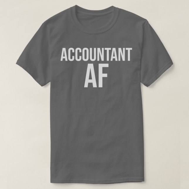 Räkenskapsförare Af Funny Accounting Cpa Gift T Shirt (Design framsida)