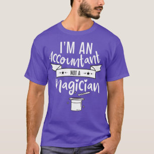 Räkenskapsförare, inte magiker 2 t shirt