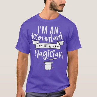 Räkenskapsförare, inte magiker 2 t shirt