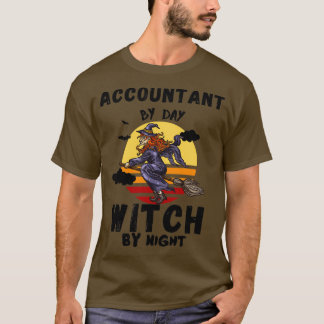 Räkenskapsförare per dag häxa på natten, lustig ha t shirt