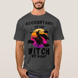 Räkenskapsförare per dag häxa på natten, lustig ha t shirt