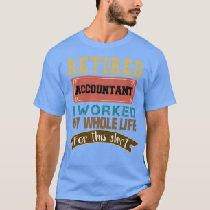 Räkenskapsförare som jag har arbetat med min handb t shirt