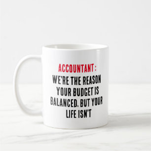 Räkenskapsförare Vi är orsaken till att budgeten ä Kaffemugg