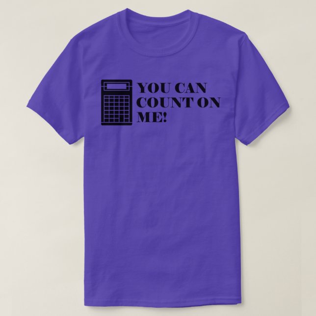 Räkenskapsföraren Du kan räkna med mig T Shirt (Design framsida)