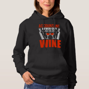 Räkenskapsföraren Gråter aldrig, men gör inte Vin T Shirt