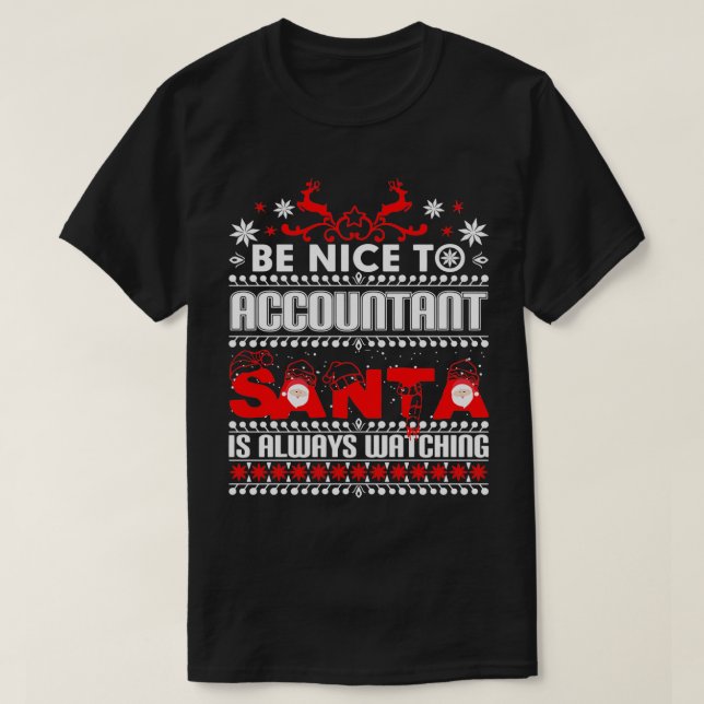 Räkenskapsföraren Santa tittar alltid på den vackr T Shirt (Design framsida)