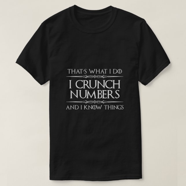 Räkenskapsgåvor I Crunch Numbers i Sak T Shirt (Design framsida)