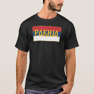 Rakija Sljivovica Plum Brandy Srpska Zastava Serbi T Shirt