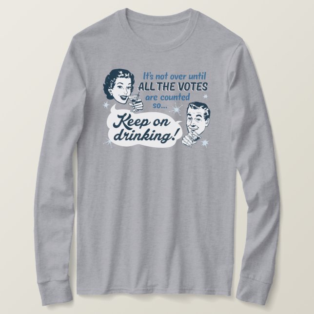 Räkna alla röster | LS Shirt | Retro Funny T Shirt (Design framsida)