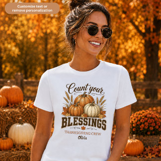 Räkna dina välsignelser Thanksgiving-crew Kvinnor T Shirt